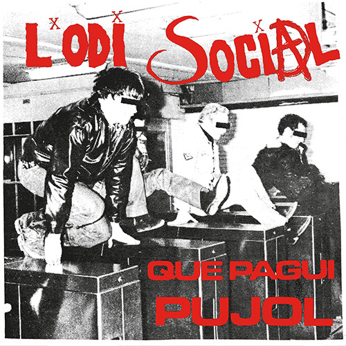 L'Odi Social - Que Pagui Pujol EP