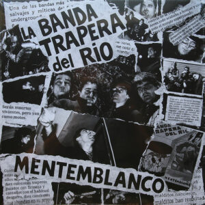 La Banda Trapera del Río - Mentemblanco LP