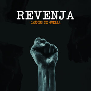 Revenja - Cançons de Guerra
