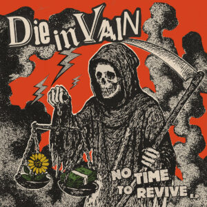 Die in Vain - No Time to Revive EP