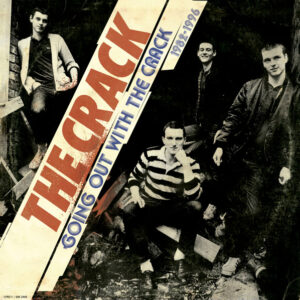 The Crack - Going Out With The Crack (1982-1996) LP
