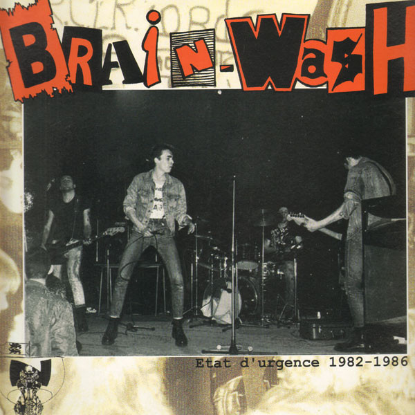 Brain-Wash - Etat d'Urgence 1982-1986 LP