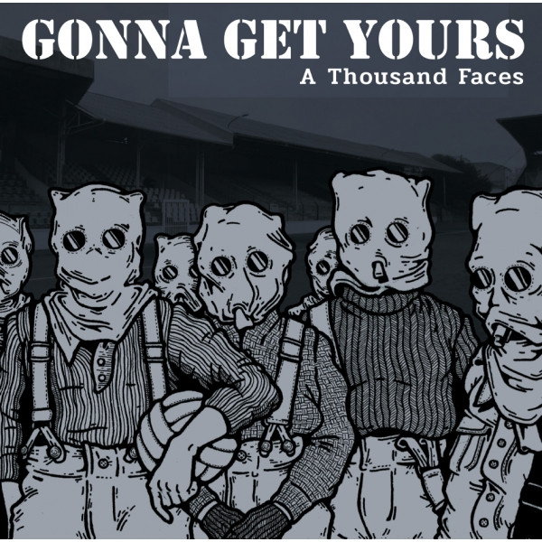 Gonna Get Yours - A Thousand Face LP
