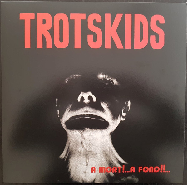 Trotskids - A Mort!... A Found!!... LP